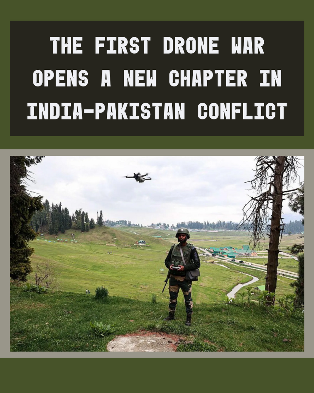 The first drone war opens a new chapter in India-Pakistan conflict