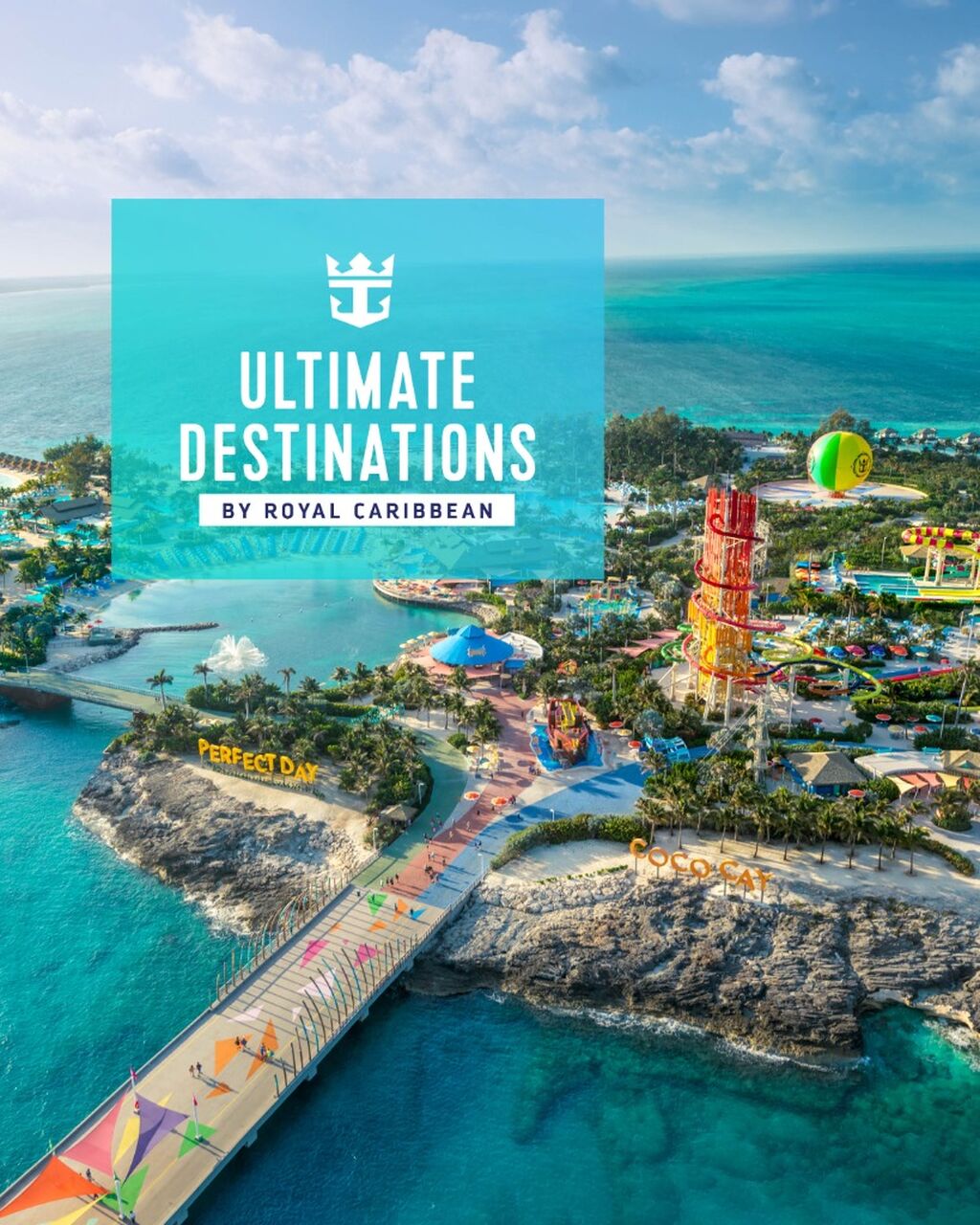 Ultimate Destinations by Royal Caribbean