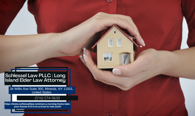 Can A Nursing Home Take Your House if it is in A Trust in New York?
