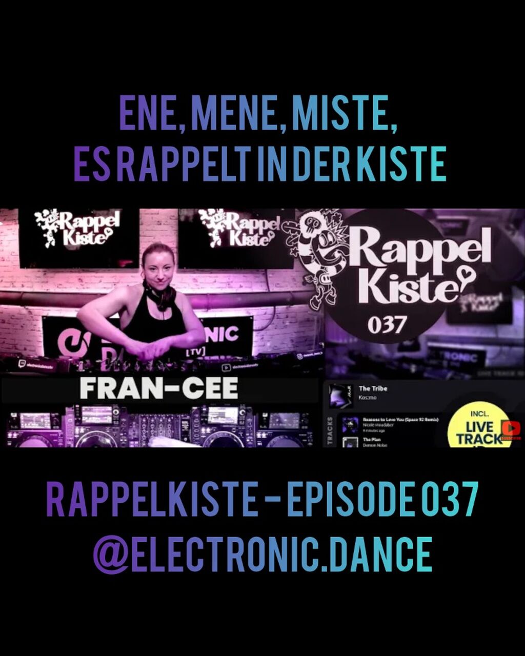 Fran-Cee @ELECTRONIC.DANCE TV -RAPPELKISTE - Episode 037