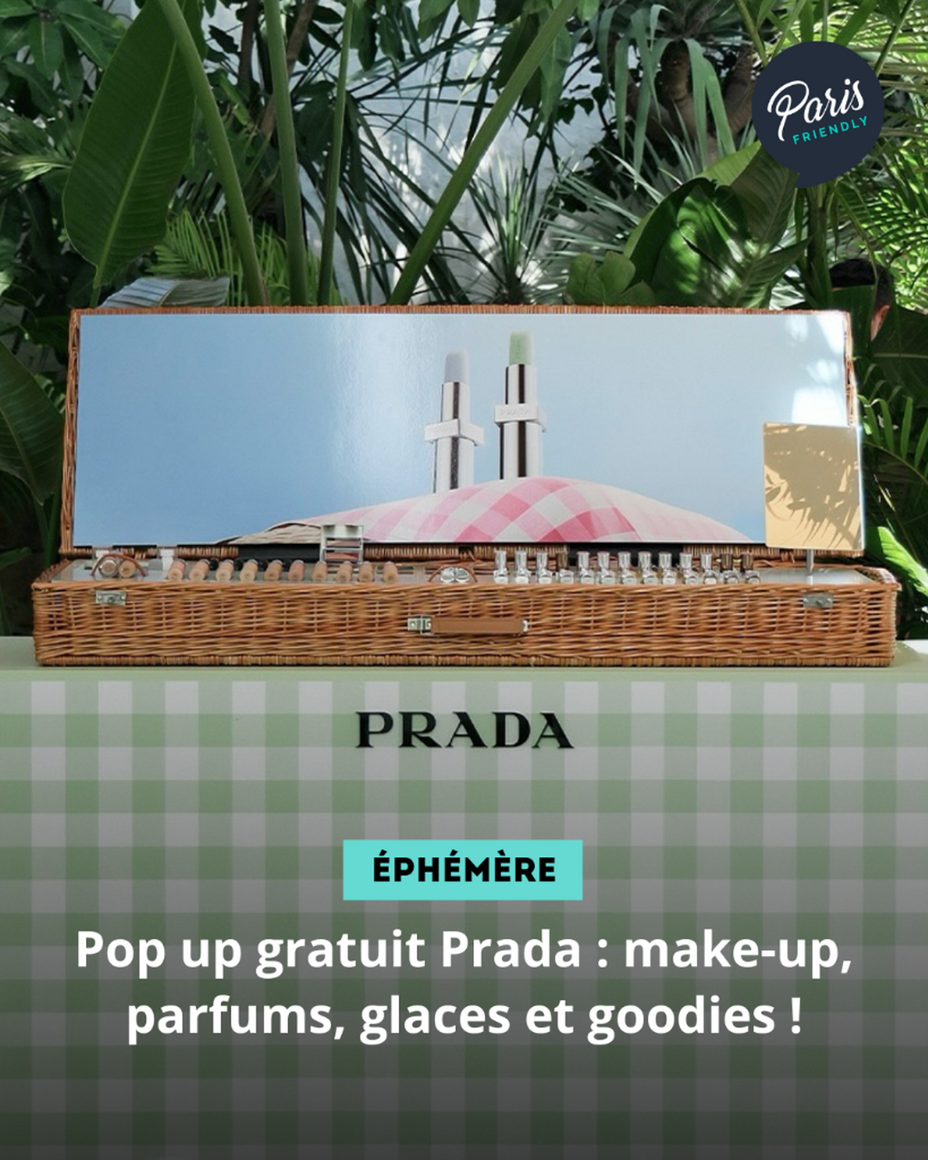 Pop up gratuit Prada : make-up, parfums, glaces et goodies !