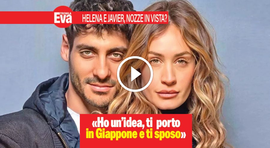Helena e Javier sposi: &laquo;in Giappone per la luna di miele?&raquo;